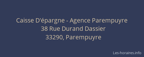 Caisse D'&eacute;pargne - Agence Parempuyre