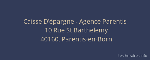 Caisse D'&eacute;pargne - Agence Parentis