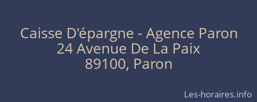 Caisse D'&eacute;pargne - Agence Paron