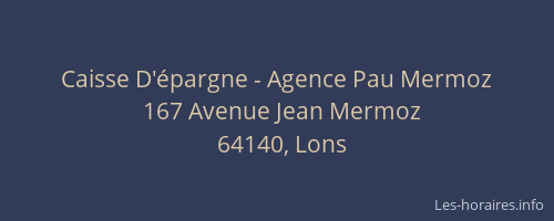 Caisse D'épargne - Agence Pau Mermoz