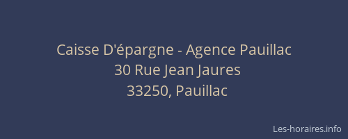 Caisse D'&eacute;pargne - Agence Pauillac