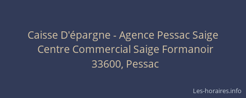 Caisse D'&eacute;pargne - Agence Pessac Saige