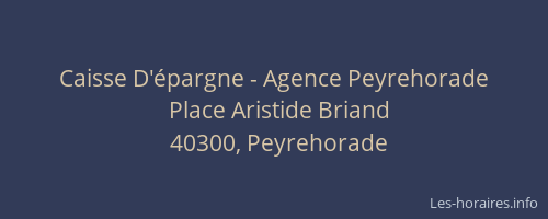 Caisse D'&eacute;pargne - Agence Peyrehorade