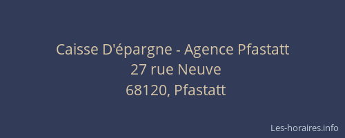 Caisse D'&eacute;pargne - Agence Pfastatt