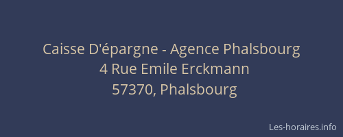 Caisse D'&eacute;pargne - Agence Phalsbourg