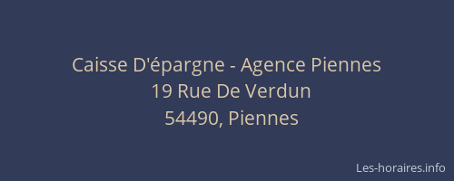 Caisse D'&eacute;pargne - Agence Piennes