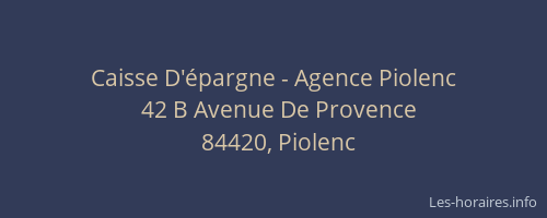 Caisse D'&eacute;pargne - Agence Piolenc