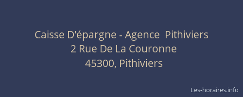 Caisse D'épargne - Agence  Pithiviers