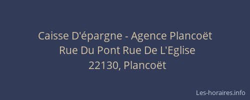 Caisse D'&eacute;pargne - Agence Planco&euml;t