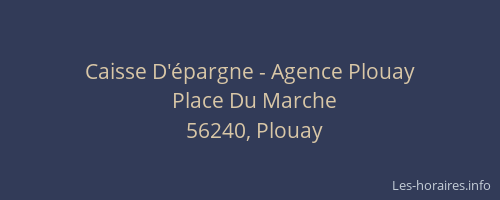 Caisse D'épargne - Agence Plouay