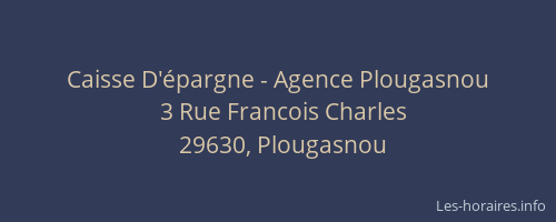 Caisse D'&eacute;pargne - Agence Plougasnou