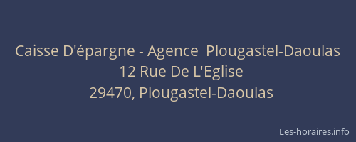 Caisse D'&eacute;pargne - Agence  Plougastel-Daoulas