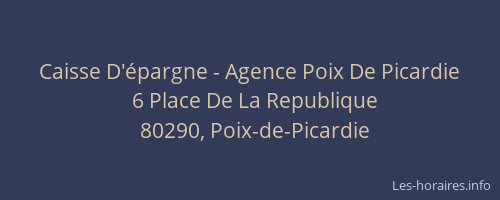 Caisse D'&eacute;pargne - Agence Poix De Picardie