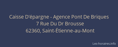 Caisse D'&eacute;pargne - Agence Pont De Briques