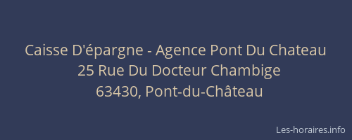 Caisse D'épargne - Agence Pont Du Chateau