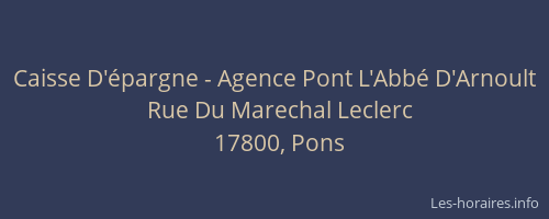 Caisse D'&eacute;pargne - Agence Pont L'Abb&eacute; D'Arnoult