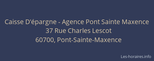 Caisse D'épargne - Agence Pont Sainte Maxence