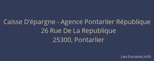 Caisse D'&eacute;pargne - Agence Pontarlier R&eacute;publique