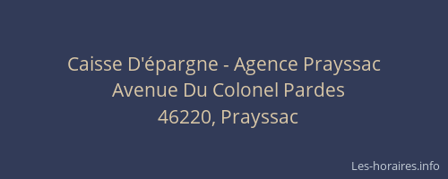 Caisse D'&eacute;pargne - Agence Prayssac