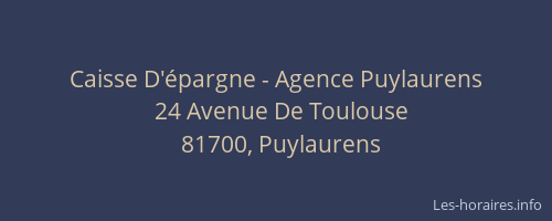 Caisse D'&eacute;pargne - Agence Puylaurens