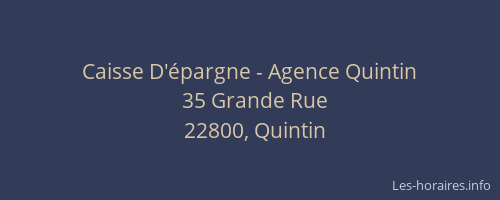 Caisse D'&eacute;pargne - Agence Quintin