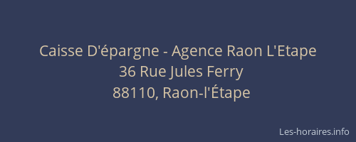 Caisse D'&eacute;pargne - Agence Raon L'Etape