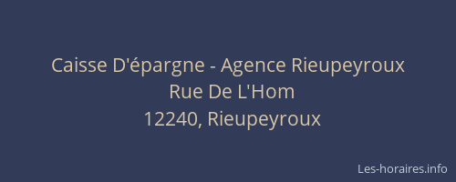 Caisse D'&eacute;pargne - Agence Rieupeyroux