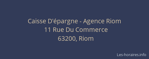 Caisse D'&eacute;pargne - Agence Riom