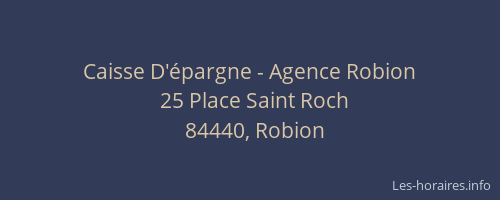 Caisse D'&eacute;pargne - Agence Robion