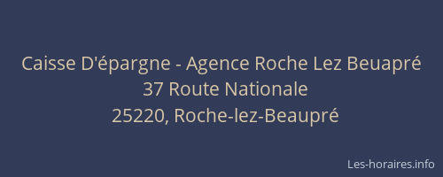 Caisse D'épargne - Agence Roche Lez Beuapré
