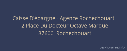 Caisse D'&eacute;pargne - Agence Rochechouart