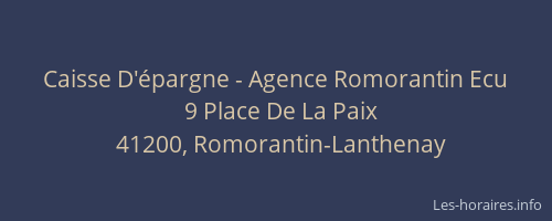 Caisse D'&eacute;pargne - Agence Romorantin Ecu