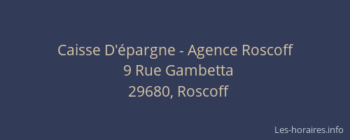 Caisse D'&eacute;pargne - Agence Roscoff