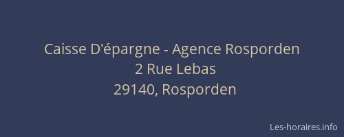 Caisse D'&eacute;pargne - Agence Rosporden