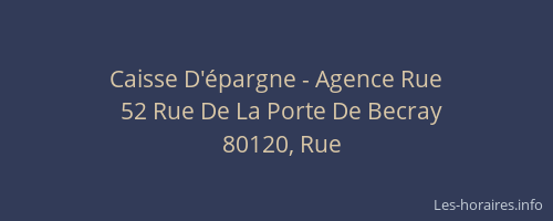 Caisse D'&eacute;pargne - Agence Rue