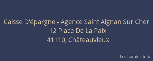 Caisse D'&eacute;pargne - Agence Saint Aignan Sur Cher