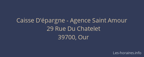 Caisse D'épargne - Agence Saint Amour