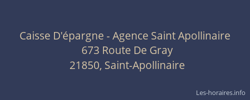 Caisse D'&eacute;pargne - Agence Saint Apollinaire