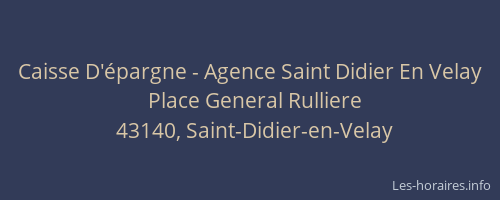 Caisse D'&eacute;pargne - Agence Saint Didier En Velay