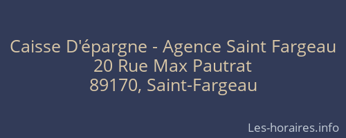 Caisse D'&eacute;pargne - Agence Saint Fargeau