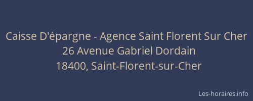 Caisse D'&eacute;pargne - Agence Saint Florent Sur Cher