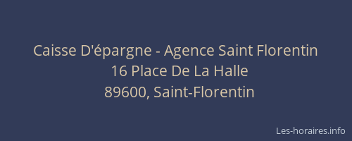 Caisse D'&eacute;pargne - Agence Saint Florentin