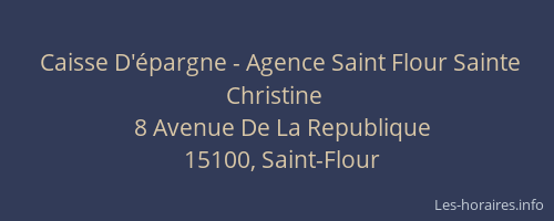 Caisse D'&eacute;pargne - Agence Saint Flour Sainte Christine