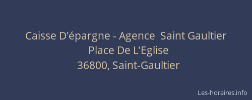 Caisse D'&eacute;pargne - Agence  Saint Gaultier