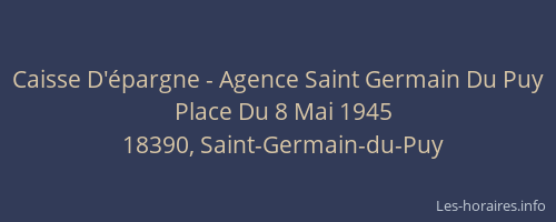 Caisse D'&eacute;pargne - Agence Saint Germain Du Puy