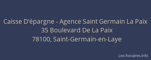 Caisse D'épargne - Agence Saint Germain La Paix