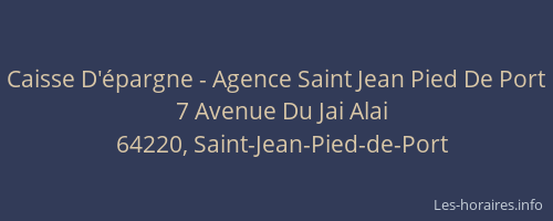 Caisse D'épargne - Agence Saint Jean Pied De Port
