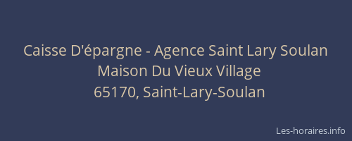 Caisse D'épargne - Agence Saint Lary Soulan