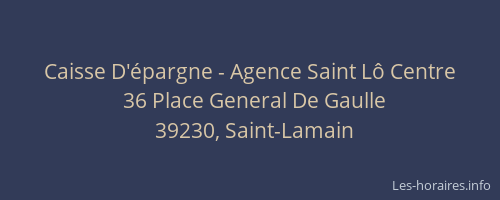 Caisse D'&eacute;pargne - Agence Saint L&ocirc; Centre