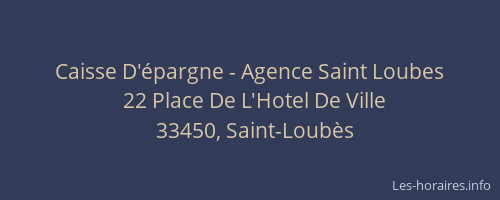 Caisse D'&eacute;pargne - Agence Saint Loubes